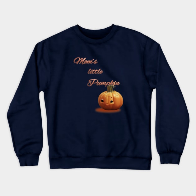 Mom´s little pumpkin Crewneck Sweatshirt by Cavaleyn Designs